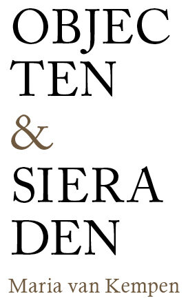 Objecten & Sieraden – Maria van Kempen, Anno-Art